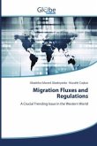 Migration Fluxes and Regulations Migration Fluxes and Regulations