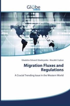 Migration Fluxes and Regulations - Gbadeyanka, Gbadebo Edward;Coskun, Mucahit