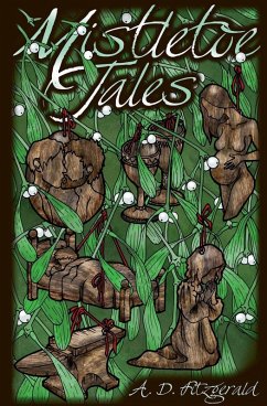 Mistletoe Tales - Fitzgerald, A D Mistletoe Tales - Fitzgerald, A D