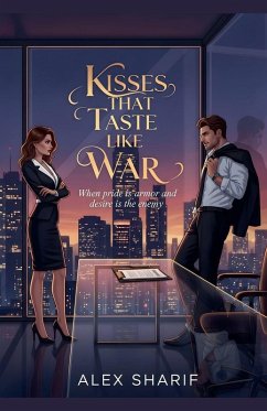 Kisses That Taste Like War - Sharif, Alex