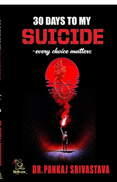 30 days to my Suicide every choice matters