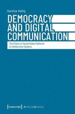 Democracy and Digital Communication - Helbig, Karoline Democracy and Digital Communication - Helbig, Karoline