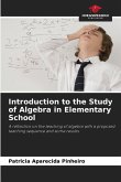 Introduction to the Study of Algebra in Elementary School