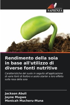 Rendimento della soia in base all'utilizzo di diverse fonti nutritive - Abuli, Jackson;Mugwe, Jayne;Mucheru-Muna, Monicah