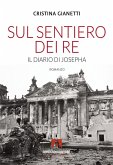 Sul sentiero dei re. Il diario di Josepha