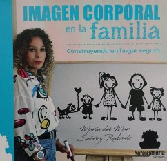 Cover IMAGEN CORPORAL EN LA FAMILIA: CONSTRUYENDO UN HOGAR SEGURO