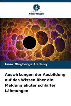 Cover Auswirkungen der Ausbildung auf das Wissen über die Meldung akuter schlaffer Lähmungen