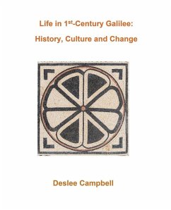 Life in 1st Century Galilee - Campbell, Deslee