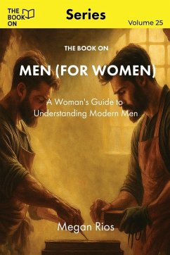 The Book On Men (for Women) - Rios, Megan
