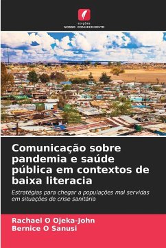 Comunicação sobre pandemia e saúde pública em contextos de baixa literacia - Ojeka-John, Rachael O;Sanusi, Bernice O