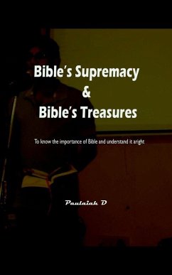 Bible's Supremacy & Bible's Treasures - D, Paulaiah