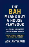 The BAH Means Buy A House Playbook