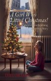A Girl Who Loved Christmas! A Magical, Heartwarming Christmas Story