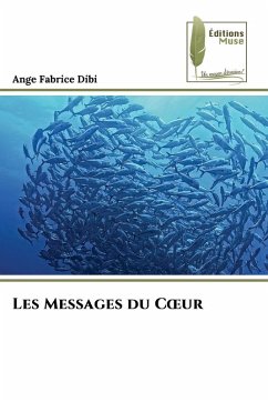 Les Messages du C¿ur - Dibi, Ange Fabrice Les Messages du C¿ur - Dibi, Ange Fabrice