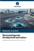 Ökointelligente Straßeninfrastruktur