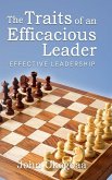 The Traits of an Effective and Efficacious Leader