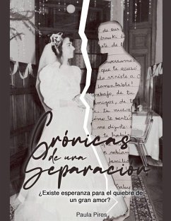 Cover Crónicas de una separación ¿Existe esperanza para el quiebre de un gran amor?