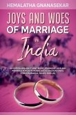 Joys And Woes Of Marriage In India Joys And Woes Of Marriage In India