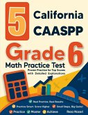 5 California CAASPP Grade 6 Math Practice Tests 5 California CAASPP Grade 6 Math Practice Tests