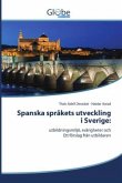 Spanska språkets utveckling i Sverige: