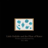 Little Dribble and the Flow of Water