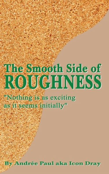 The Smooth Side of Roughness