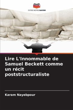 Cover Lire L'Innommable de Samuel Beckett comme un récit poststructuraliste