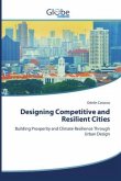 Designing Competitive and Resilient Cities