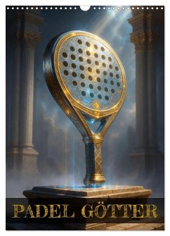 Cover Padel Götter (Wandkalender 2026 DIN A3 hoch), CALVENDO Monatskalender