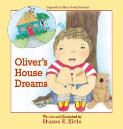 Oliver's House Dreams - Kittle, Sharon K. Oliver's House Dreams - Kittle, Sharon K.