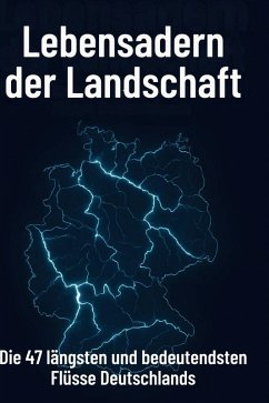 Lebensadern der Landschaft - Koch, Theo