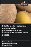 Effetto delle radiazioni gamma sulla germinazione e sul valore nutrizionale delle patate
