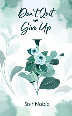 Don't Quit nor Give Up - Star Noble