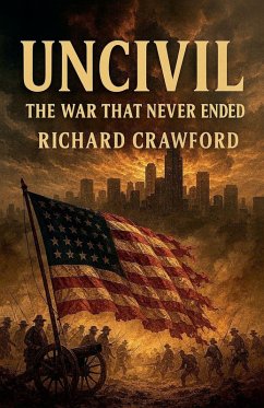 Cover Uncivil The War That Never Ended