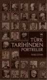 Türk Tarihinden Portreler Türk Tarihinden Portreler