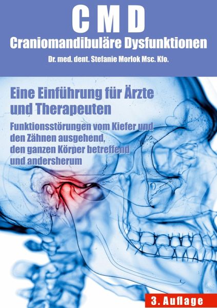 CMD Craniomandibuläre Dysfunktionen CMD Craniomandibuläre Dysfunktionen