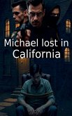 Michael lost in California Michael lost in California