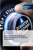 Smart Crisis Management Strategies Based on Artificial Intelligence Smart Crisis Management Strategies Based on Artificial Intelligence