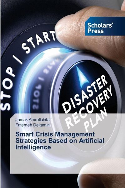 Smart Crisis Management Strategies Based on Artificial Intelligence Smart Crisis Management Strategies Based on Artificial Intelligence