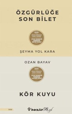 Özgürlüge Son Bilet - Kör Kuyu - Yol Kara, Seyma; Bayav, Ozan