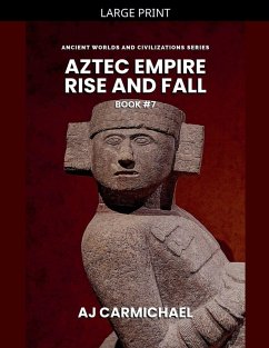 Cover Aztec Empire, Rise and Fall