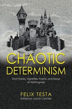 Chaotic Determinism - Testa, Felix