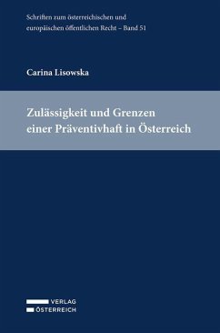 Cover Zulässigkeit und Grenzen einer Präventivhaft in Österreich