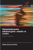 Do¿wiadczenia edukacyjne: nauka w ruchu Do¿wiadczenia edukacyjne: nauka w ruchu