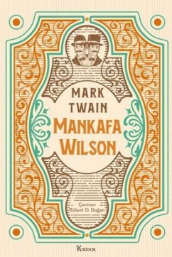 Mankafa Wilson Bez Ciltli - Twain, Mark Mankafa Wilson Bez Ciltli - Twain, Mark