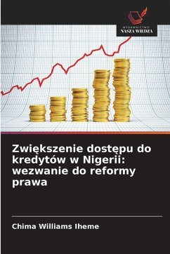 Zwi¿kszenie dost¿pu do kredytów w Nigerii: wezwanie do reformy prawa - Iheme, Chima Williams