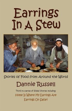 Earrings in a Stew: Stories of Food from Around the World - Russell, Dannie Earrings in a Stew: Stories of Food from Around the World - Russell, Dannie