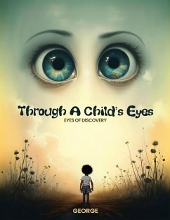 Through A Child's Eyes - Eyes of Discovery - Hayes