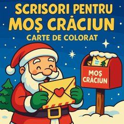 Scrisori pentru Mo¿ Cr¿ciun - Carte de colorat - Martin, Chris
