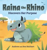 Raina the Rhino Discovers Her Purpose